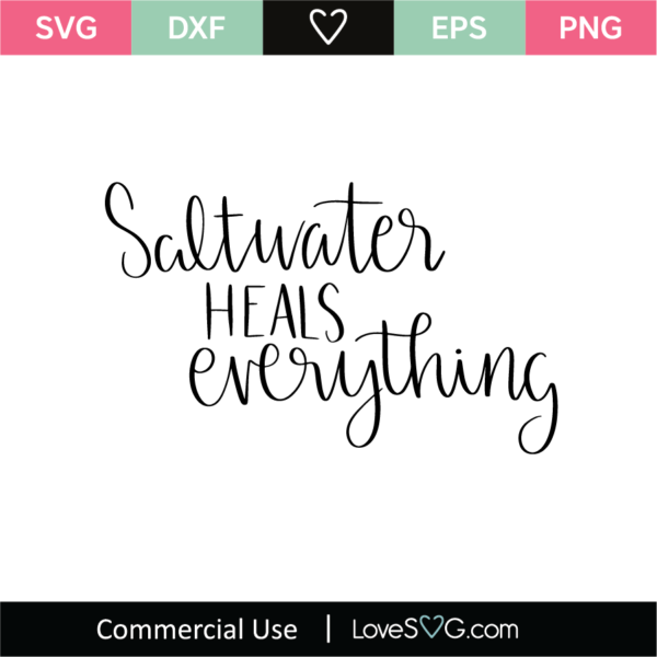 Saltwater heals everything SVG Cut File - Lovesvg.com