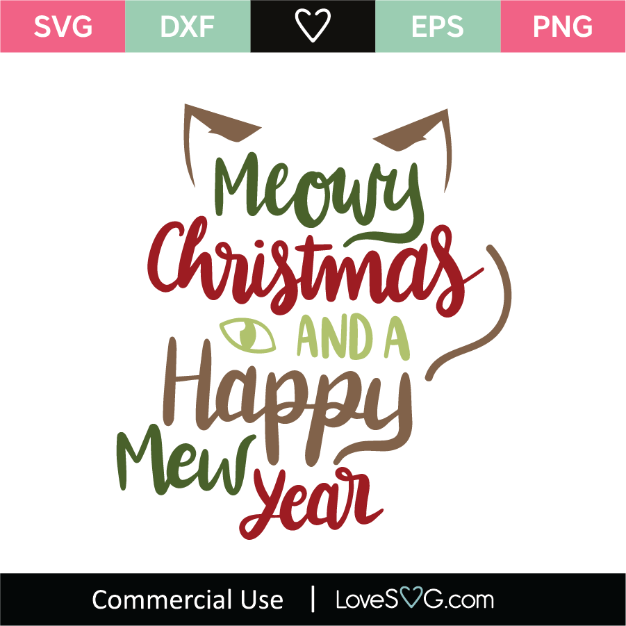 Download Meowy Christmas And A Happy Mew Year Svg Cut File Lovesvg Com