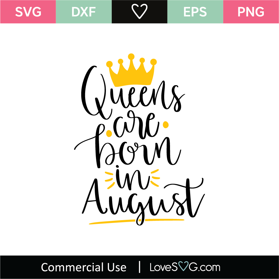 Download Queens Are Born In August SVG Cut File - Lovesvg.com