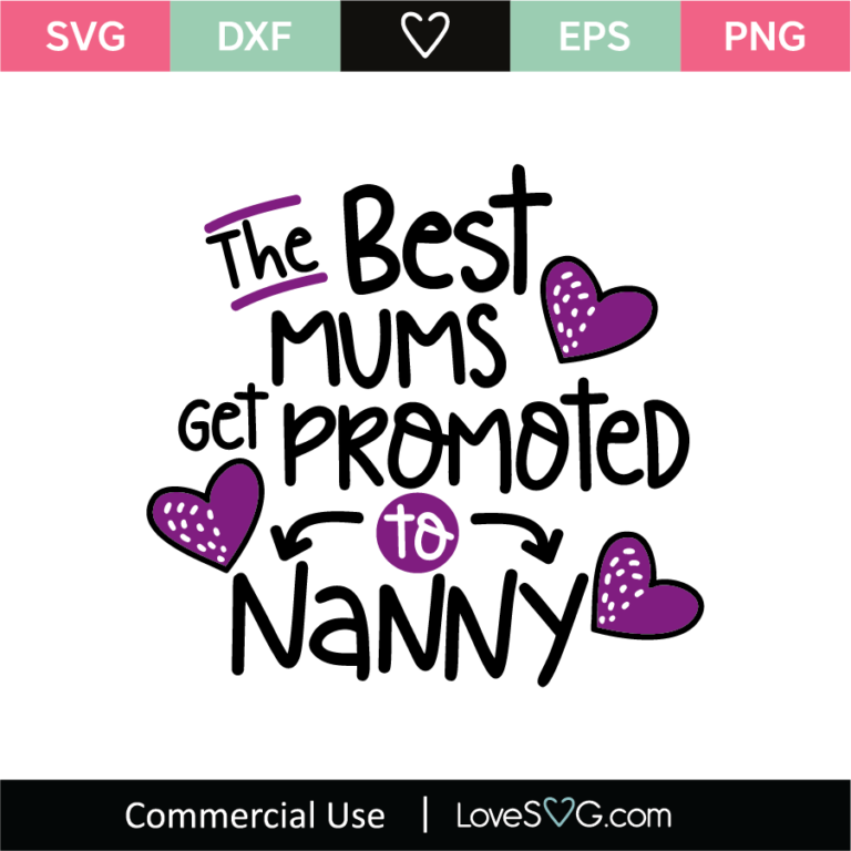 Download The Best Mums Are Promoted To Nanny SVG Cut File - Lovesvg.com