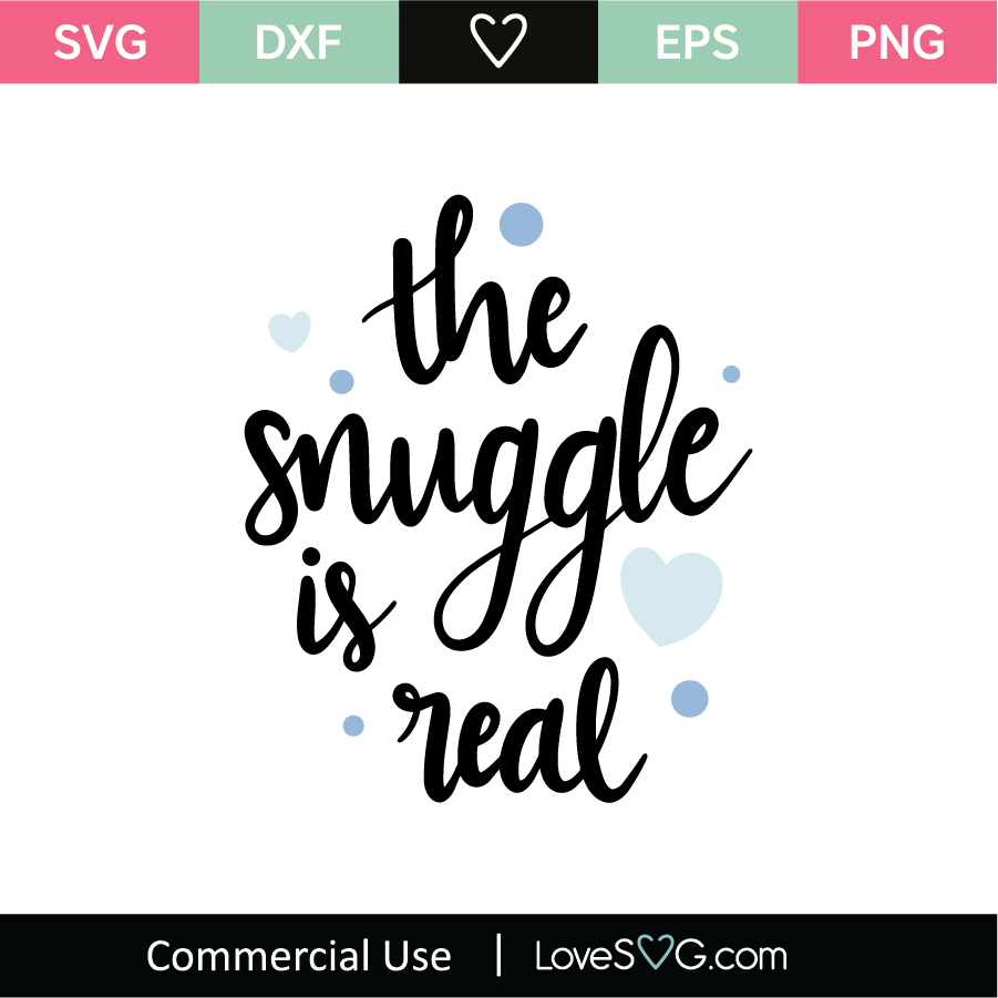 Download Pdf Eps Cricut Baby Girl Svg Png The Snuggle Is Real Svg Kids Svg Studio3 Dxf 0078 Baby Boy Svg Clip Art Art Collectibles