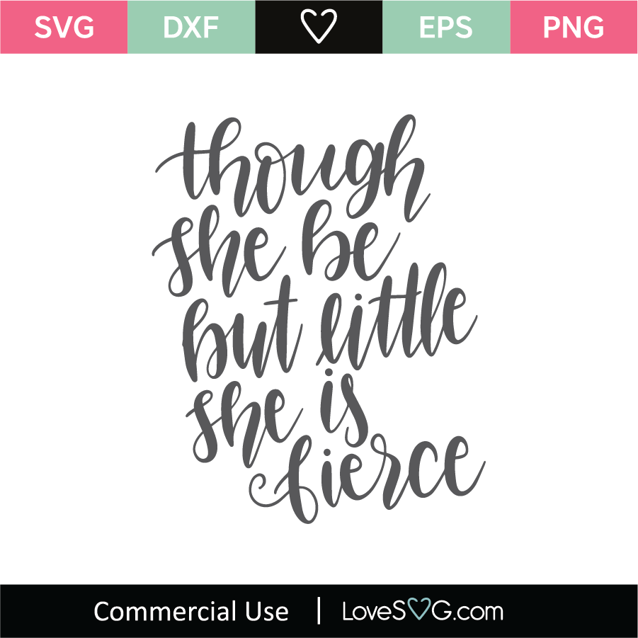 Though She Be But Little SVG Cut File - Lovesvg.com