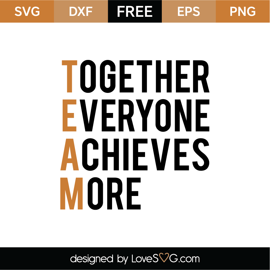 together-everyone-achieves-more-svg-cut-file-lovesvg