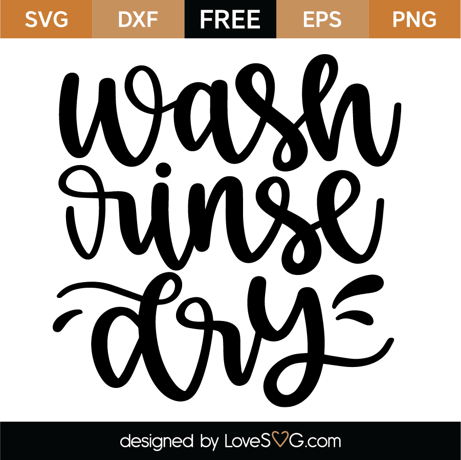 Wash Rinse Dry SVG Cut File - Lovesvg.com