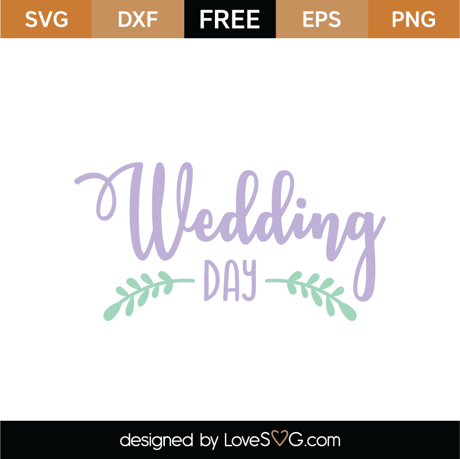 Free Free 157 Wedding Day Svg SVG PNG EPS DXF File