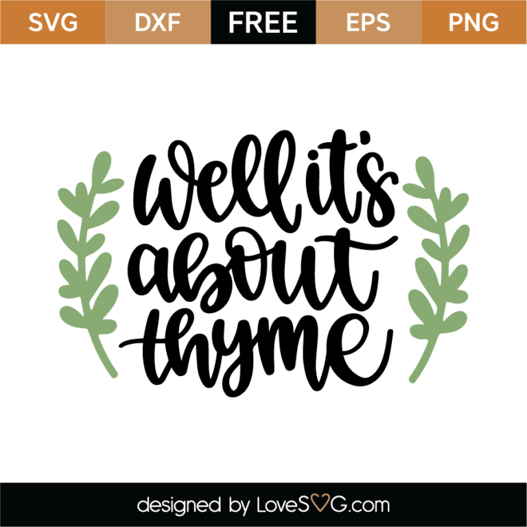Well It's About Thyme SVG Cut File
