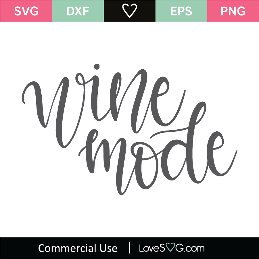 Wine Mode SVG Cut File - Lovesvg.com