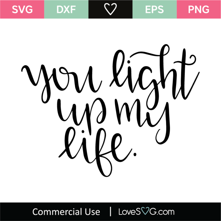 You Light Up My Life SVG Cut File - Lovesvg.com