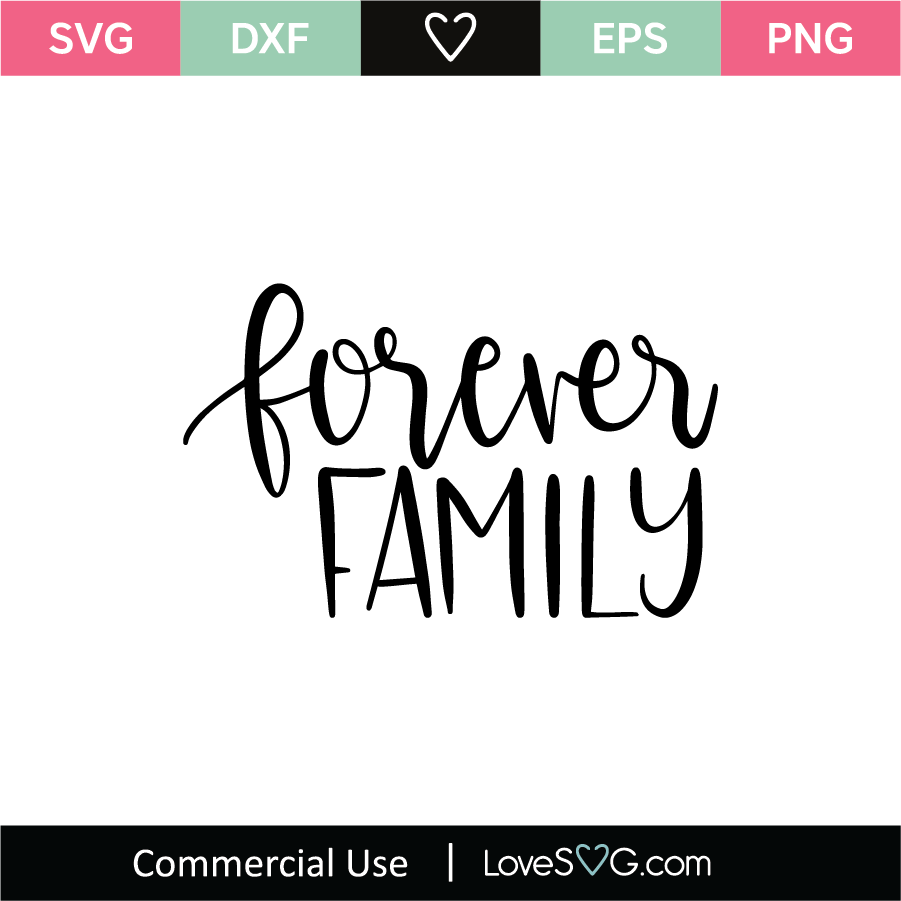 Download Forever Family SVG Cut File - Lovesvg.com