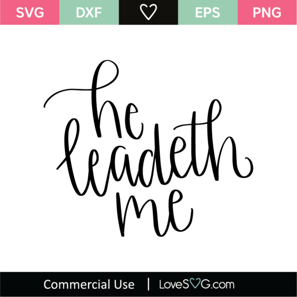 He Leadeth Me SVG Cut File - Lovesvg.com