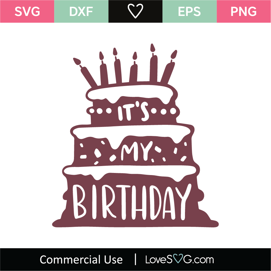 Download It's My Birthday SVG Cut File - Lovesvg.com