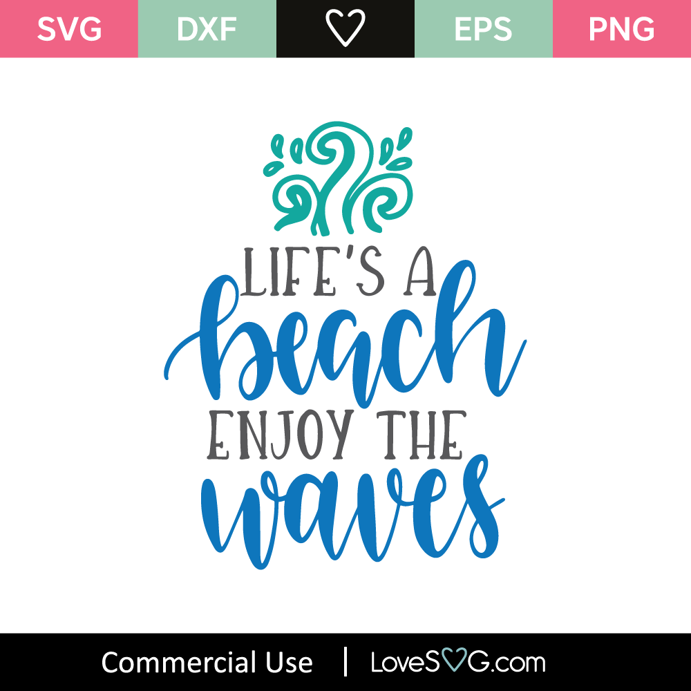 Download Life's A Beach Enjoy The Waves SVG Cut File - Lovesvg.com