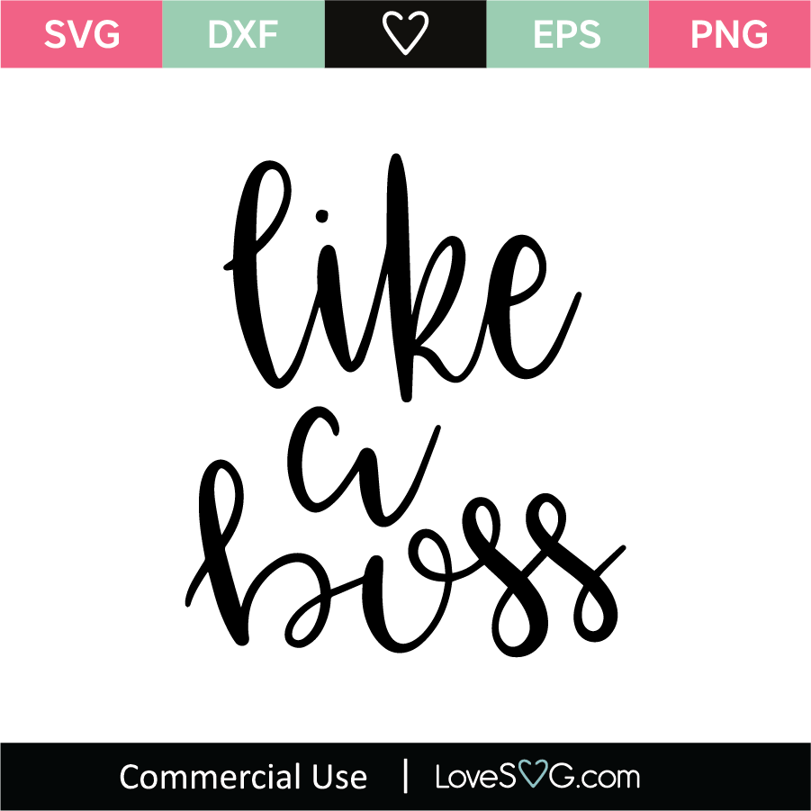 Download Like A Boss SVG Cut File - Lovesvg.com