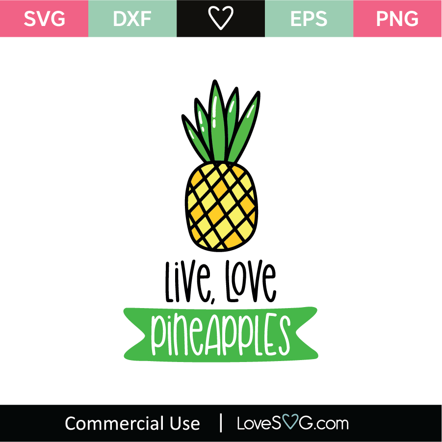 Live Love Pineapples SVG Cut File - Lovesvg.com