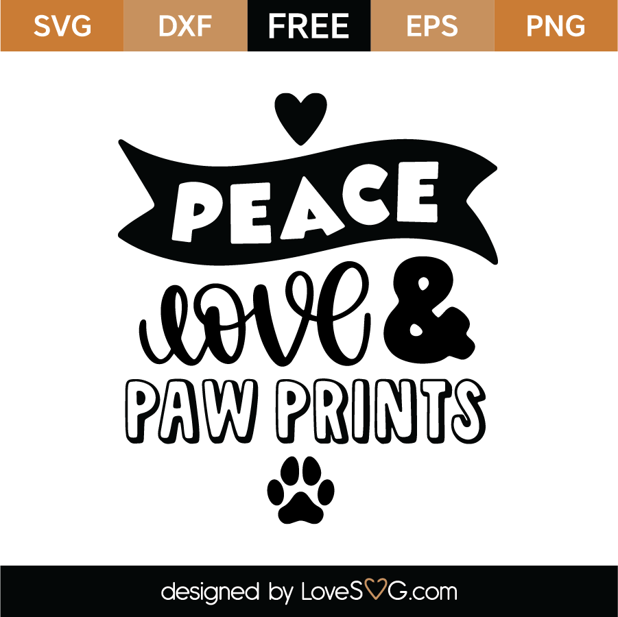 Download Peace Love And Paw Prints Svg Cut File Lovesvg Com