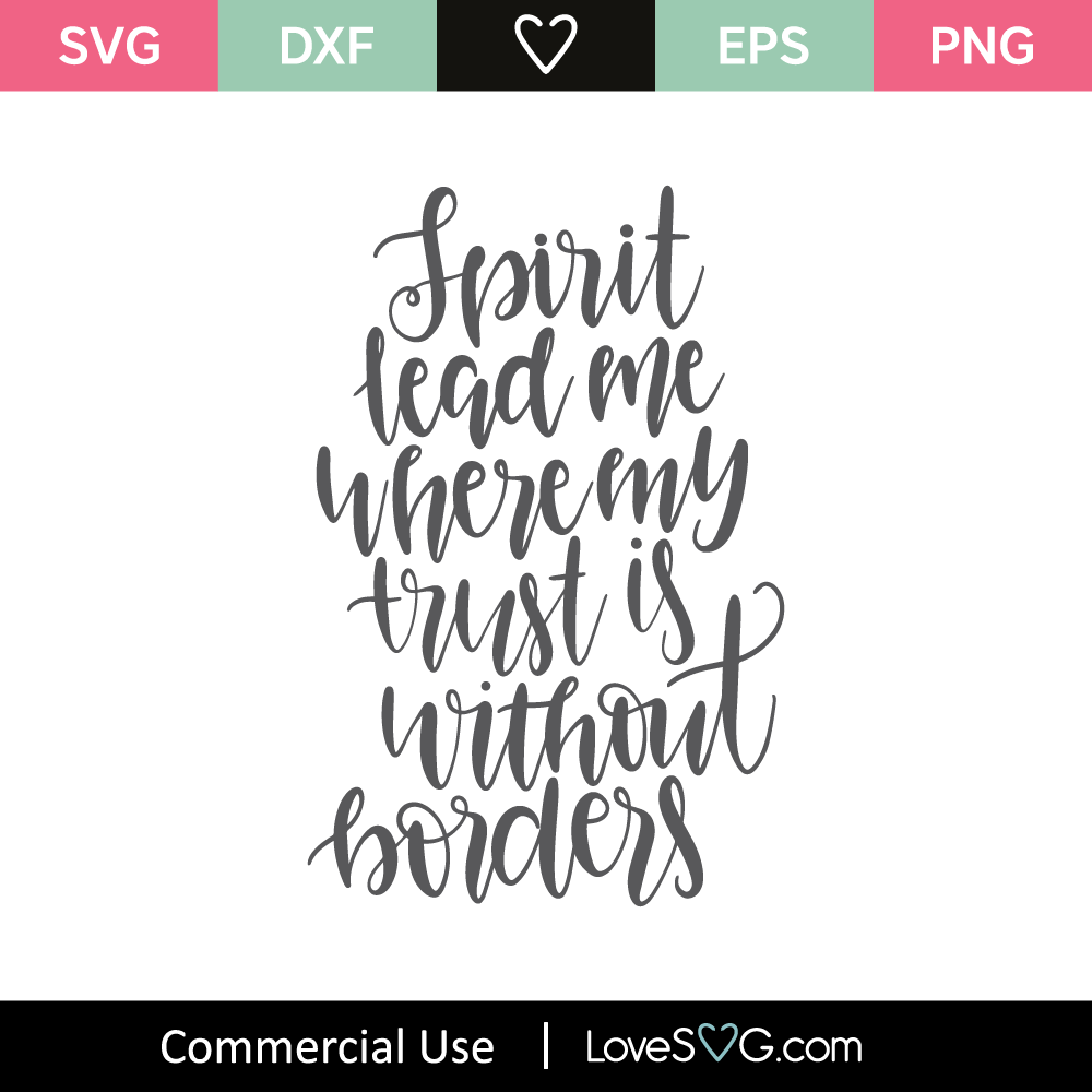 Spirit Lead Me Where My Trust SVG Cut File - Lovesvg.com