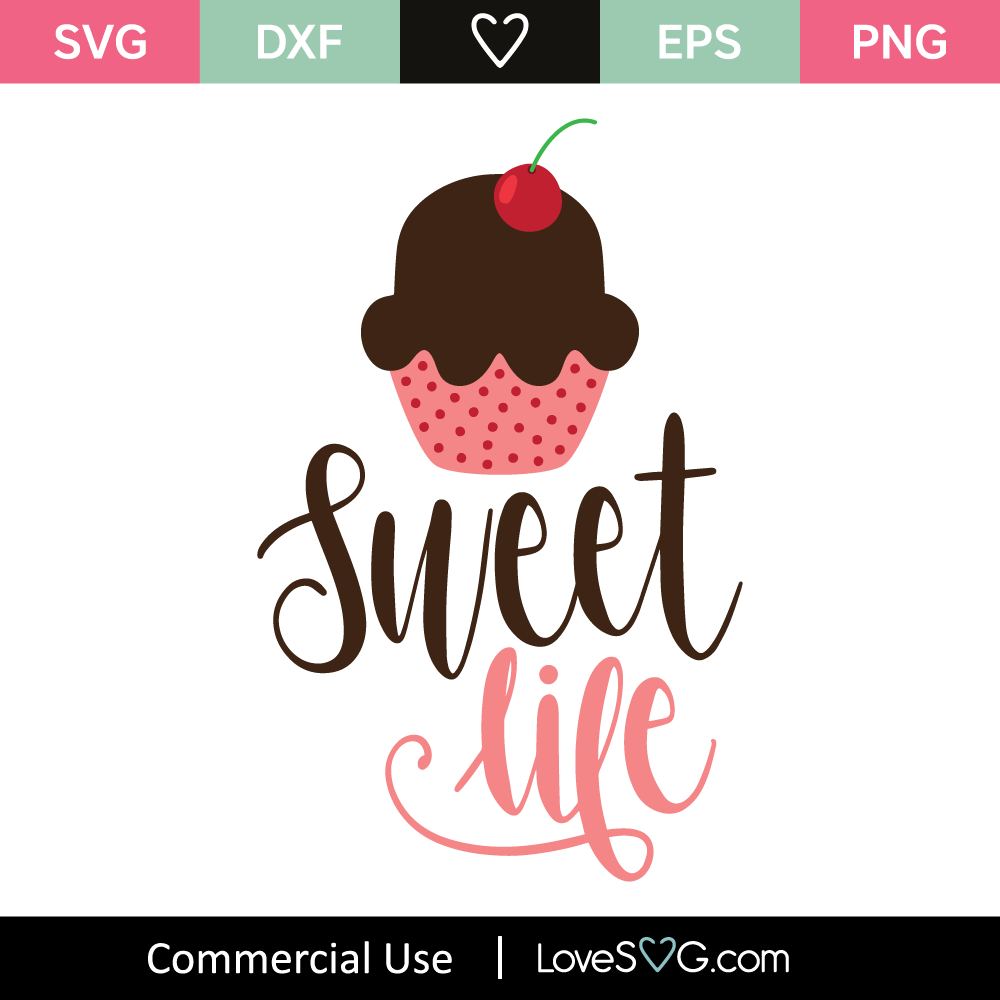 Free Free 328 Life Is Sweet Svg SVG PNG EPS DXF File