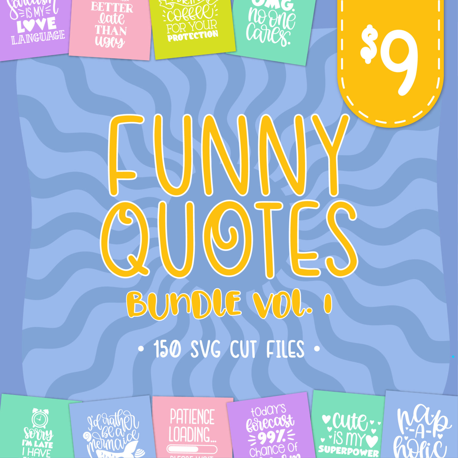 Download The Funny Quotes Bundle Vol. 1 - Lovesvg.com