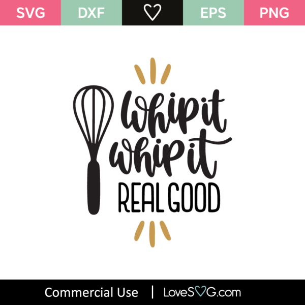 Whip It Whip It Real Good Svg Cut File