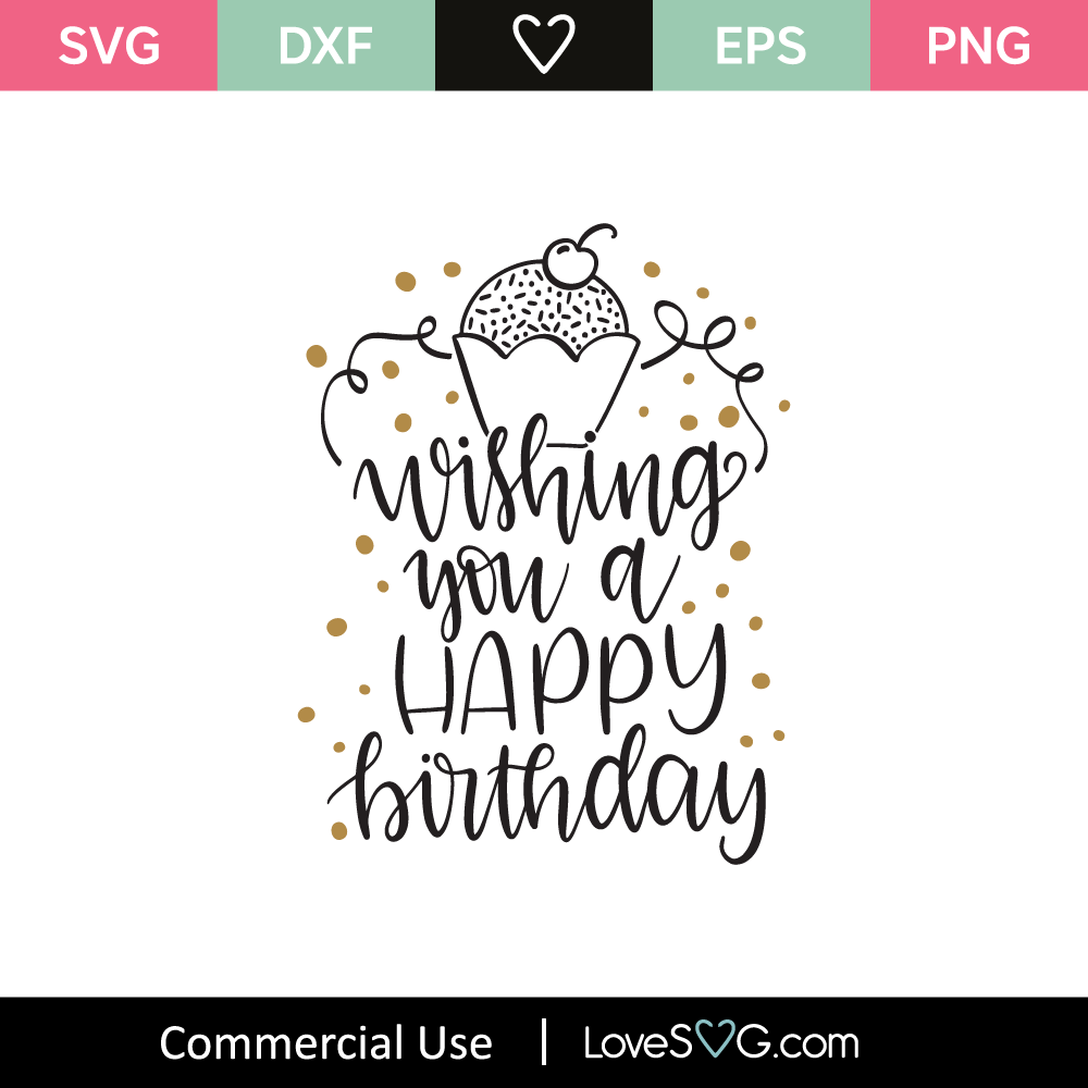 Download Wishing You Happy Birthday SVG Cut File - Lovesvg.com