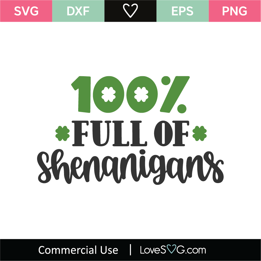 Download 100 Full Of Shenanigans Svg Cut File Lovesvg Com