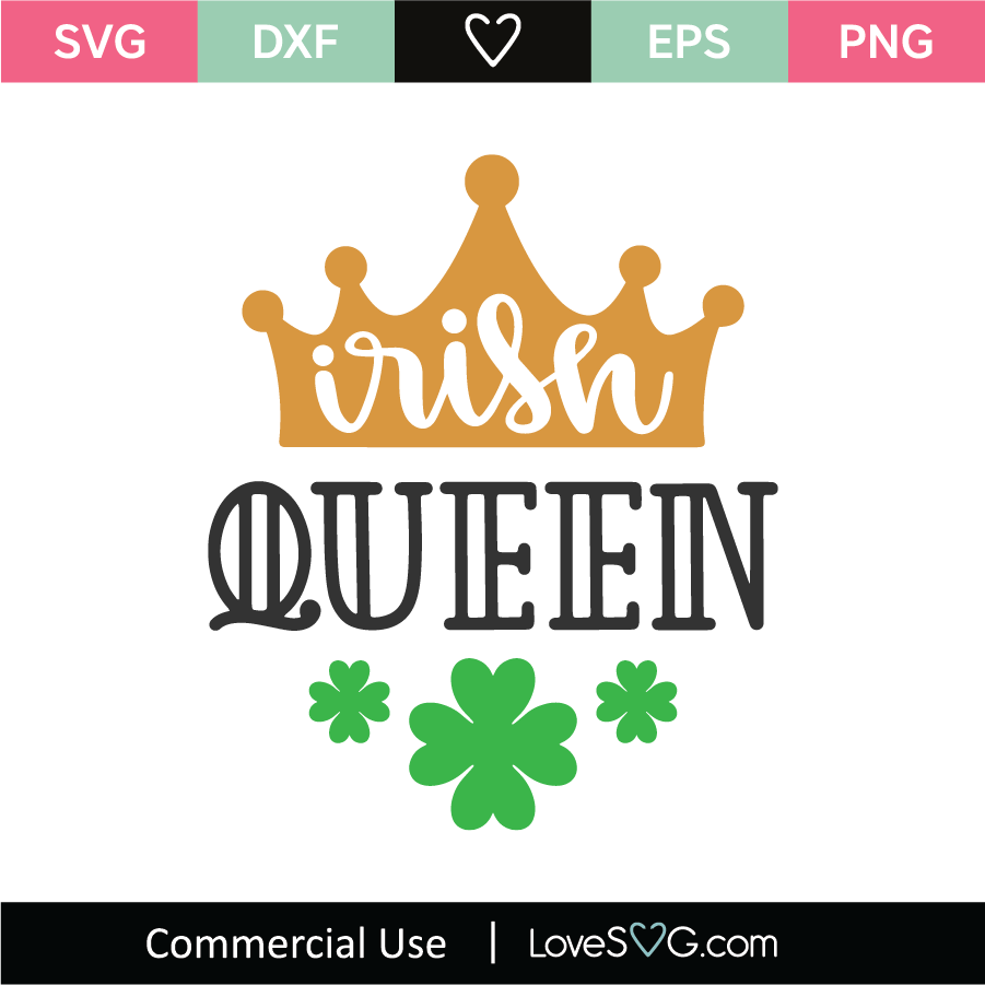 Download Irish Queen SVG Cut File - Lovesvg.com
