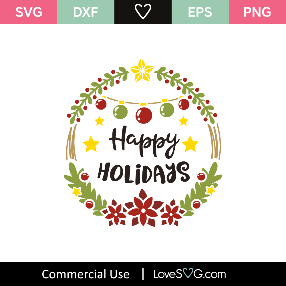 Happy Holidays - Lovesvg.com