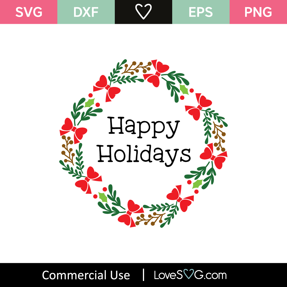 Happy Holidays - Lovesvg.com