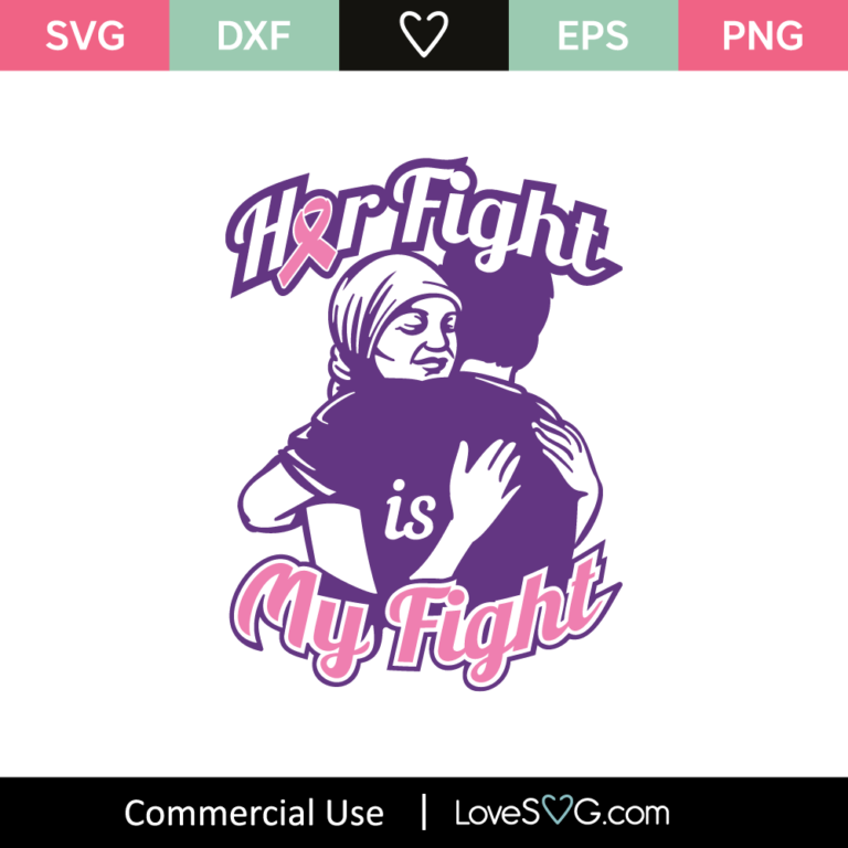 Her Fight Is My Fight SVG Cut File - Lovesvg.com