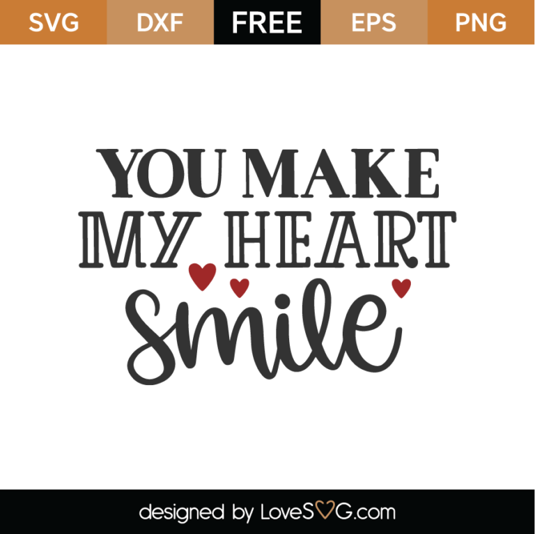 You Make My Heart Smile Svg Cut File - Lovesvg.com