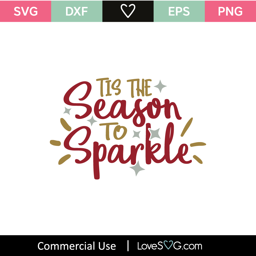 Tis The Season To Sparkle SVG Cut File - Lovesvg.com