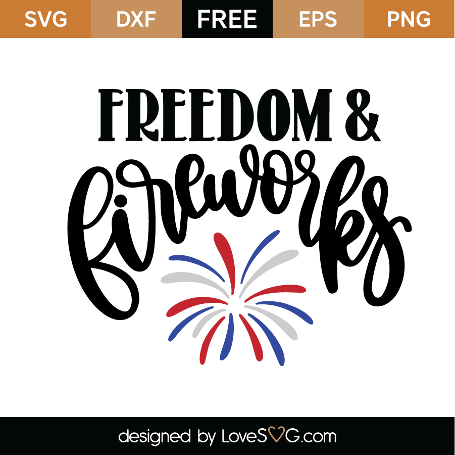 Freedom & Fireworks SVG Cut File - Lovesvg.com