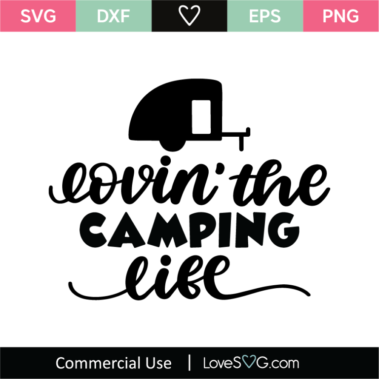Download Lovin The Camping Life SVG Cut File - Lovesvg.com