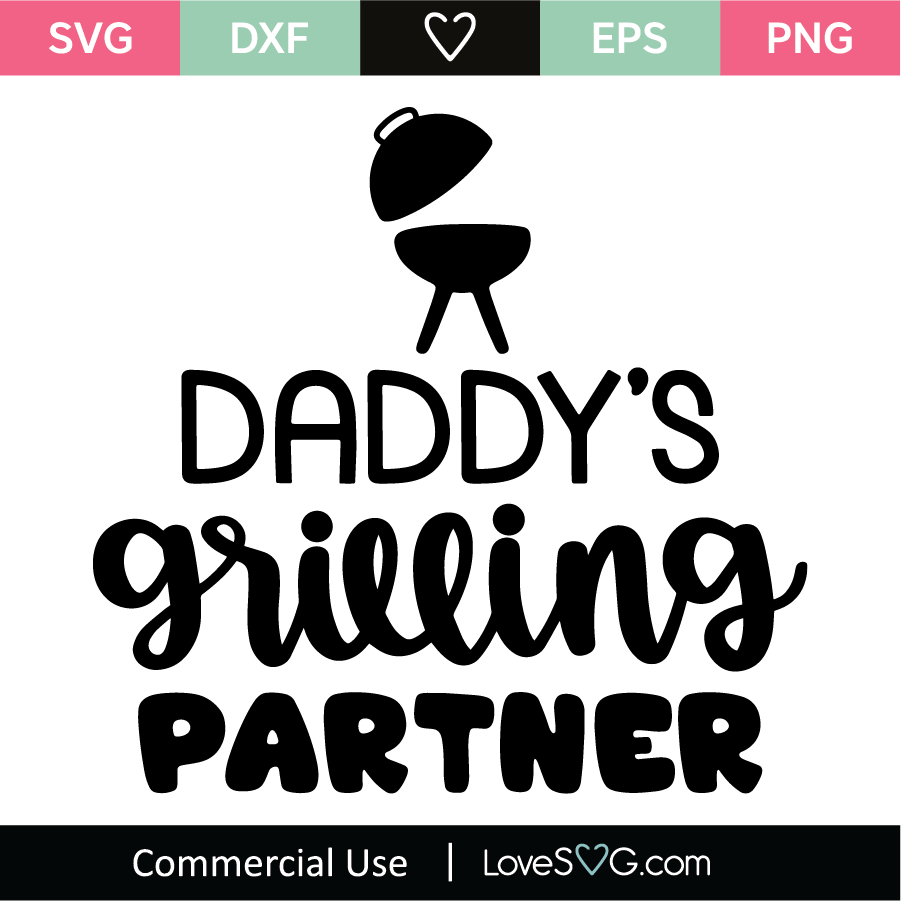 Daddy's Grilling Partner SVG Cut File