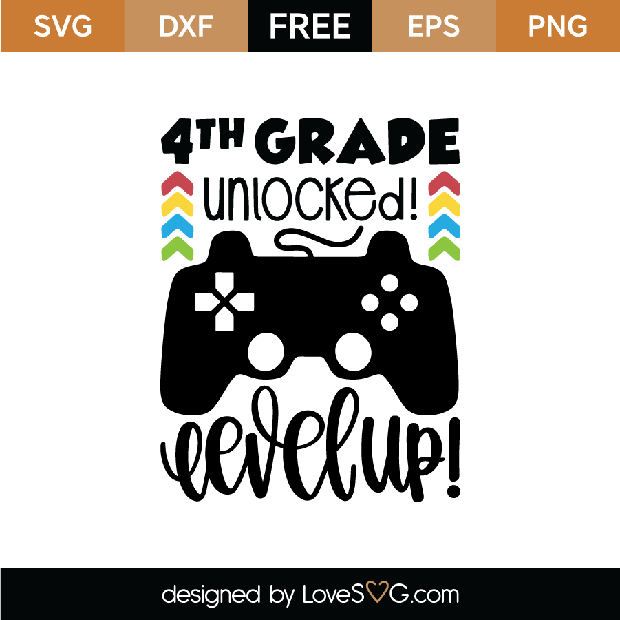 4th Grade Unlocked Level Up Svg Cut File Lovesvg Com