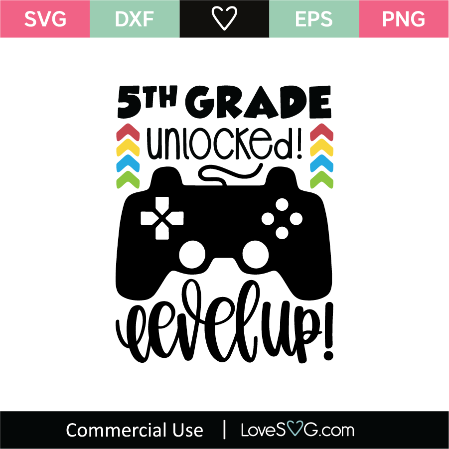 5th Grade Unlocked Level Up Svg Cut File Lovesvg Com