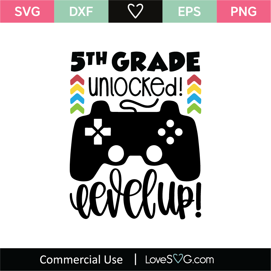 Download 5th Grade Unlocked Level Up Svg Cut File Lovesvg Com