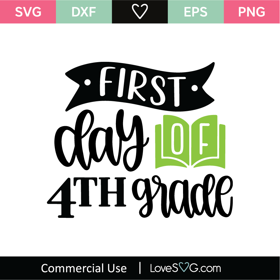 First Day Of 4th Grade SVG Cut File Lovesvg