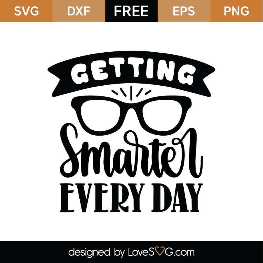 Download Getting Smarter Every Day SVG Cut File - Lovesvg.com