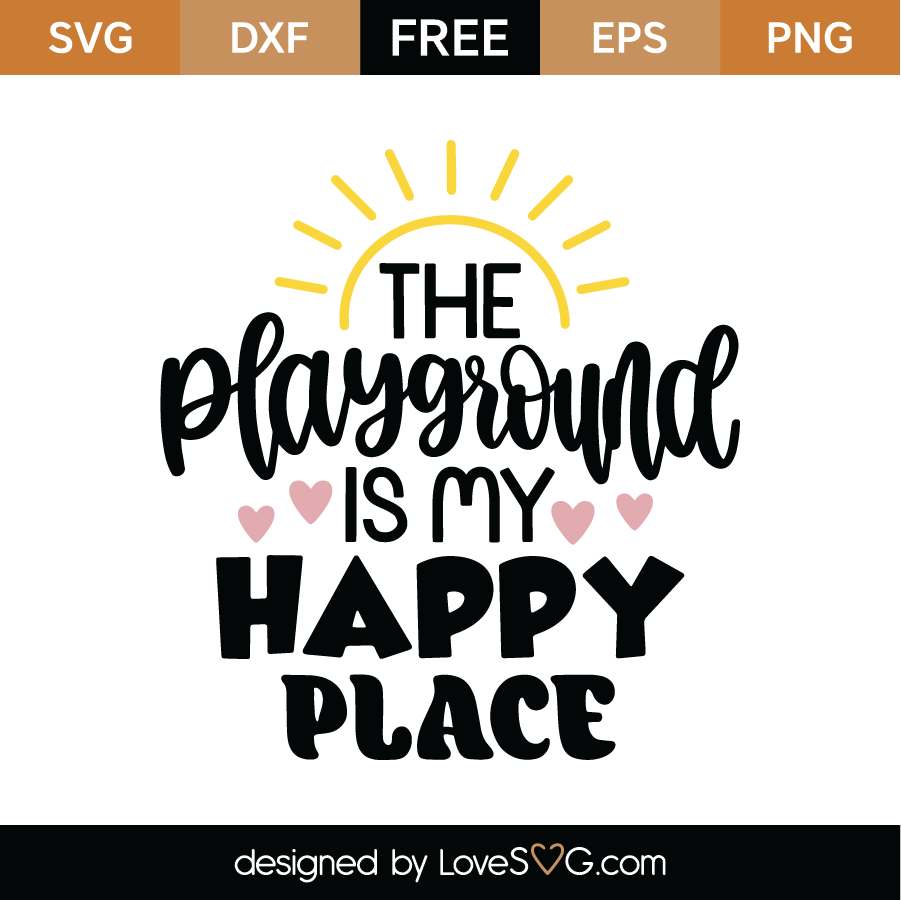 The Playground Is My Happy Place SVG Cut File - Lovesvg.com