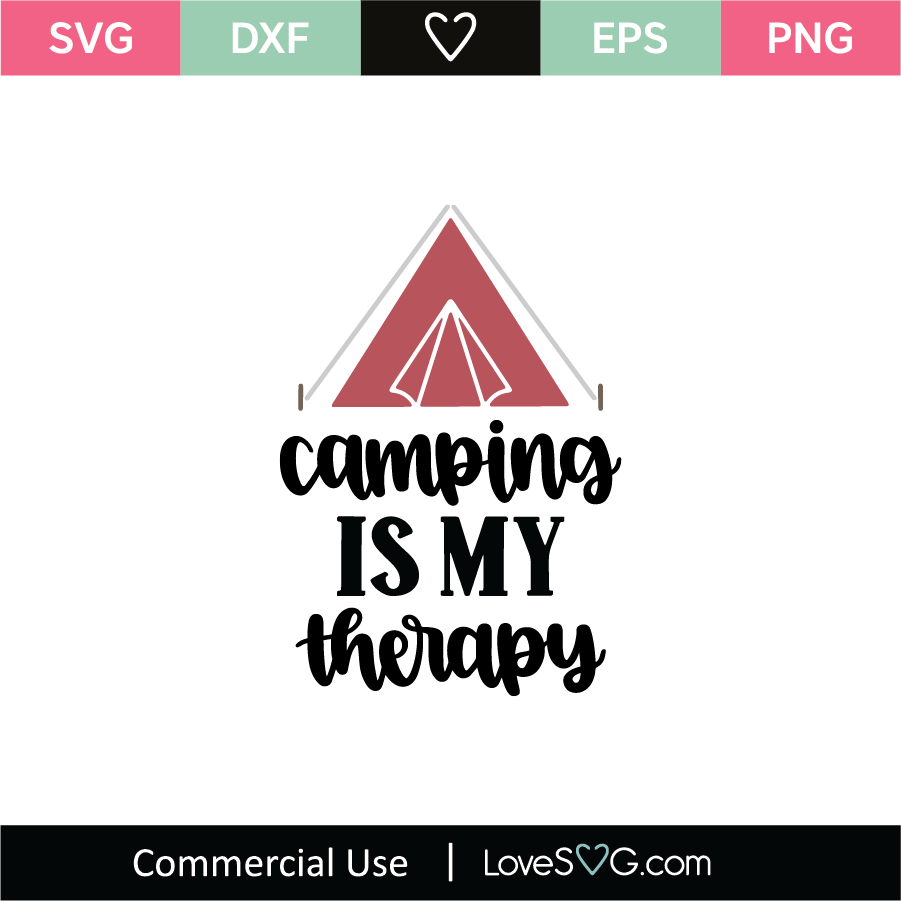 Download Camping Is My Therapy Svg Cut File Lovesvg Com