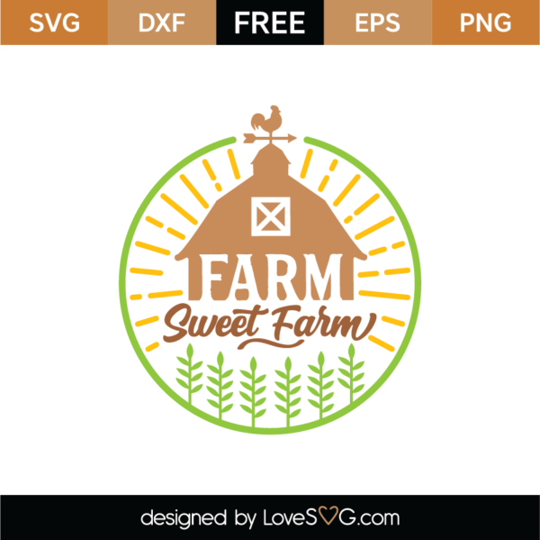 Farm Sweet Farm SVG Cut File SVG - LoveSVG