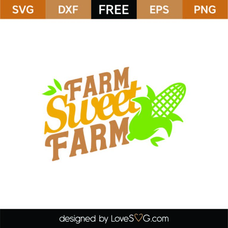 Farm Sweet Farm SVG Cut File SVG - LoveSVG