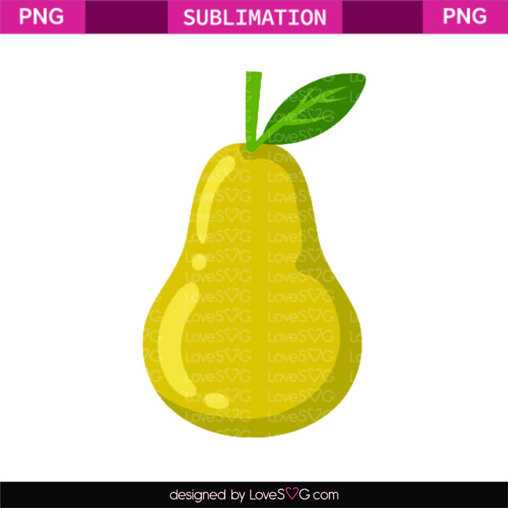 Pear Sublimation File.jpg - Lovesvg.com