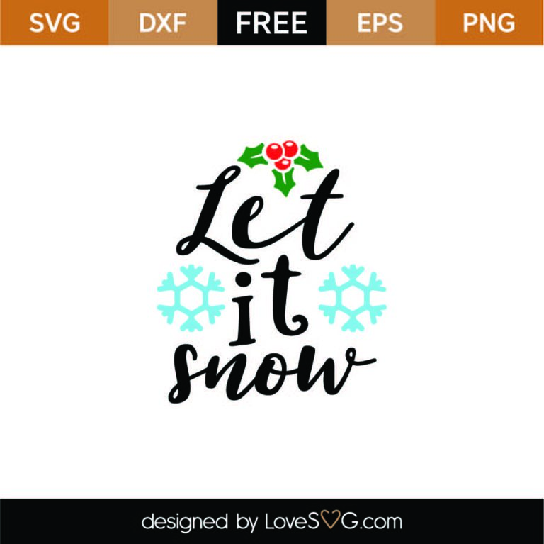 Let It Snow! SVG Cut File SVG - LoveSVG