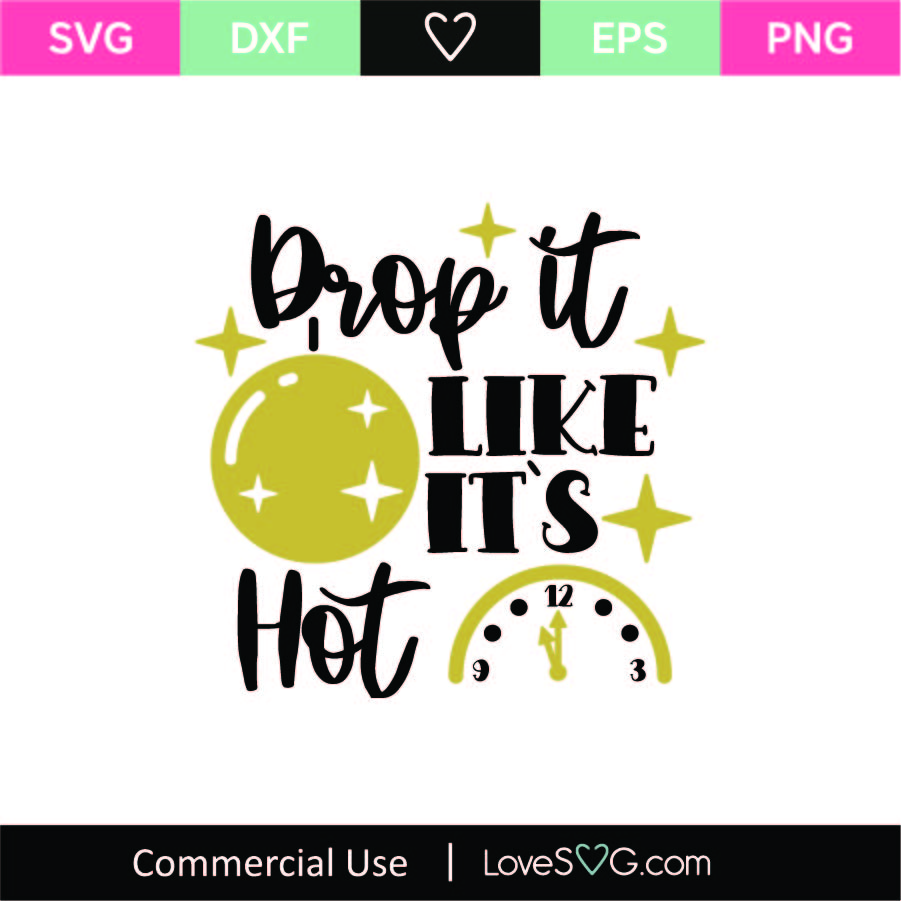Drop It Like It's Hot Quote SVG Cut Graphic by TheLucky · Creative Fabrica