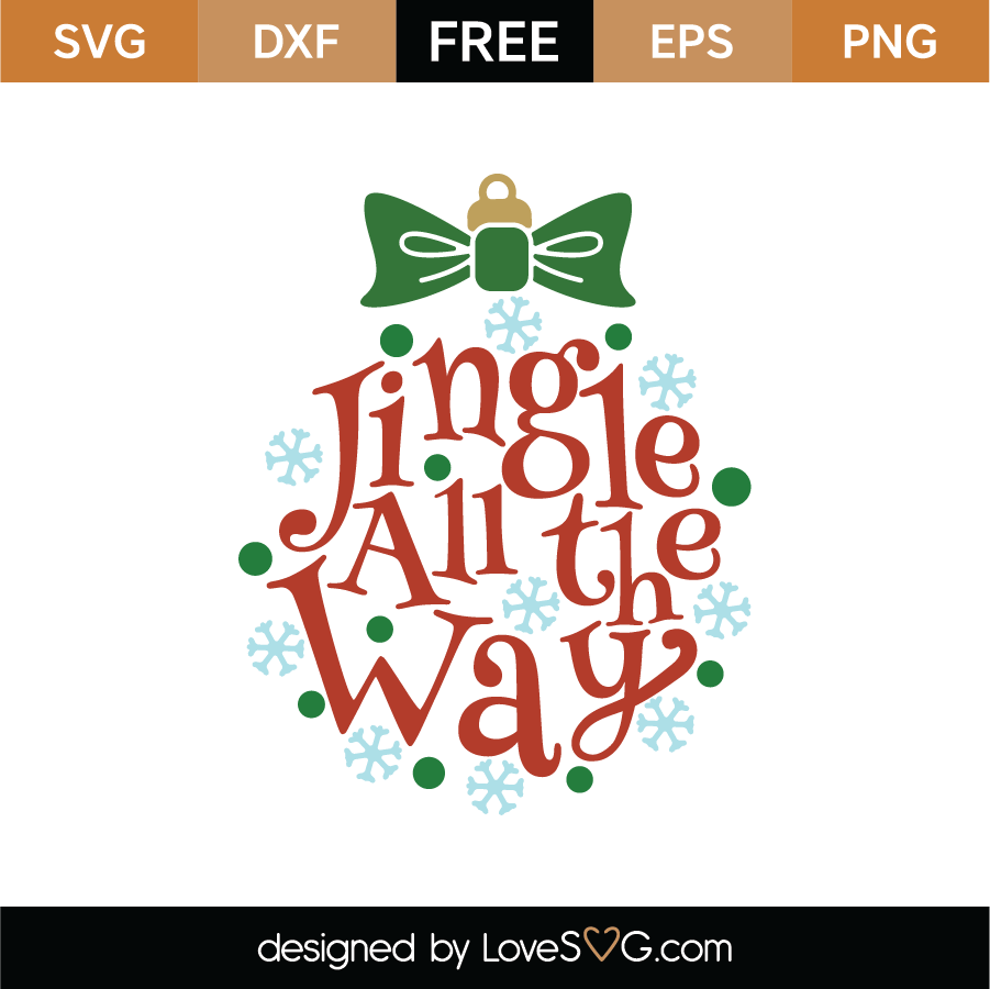 free-jingle-all-the-way-svg-cut-file-svg-lovesvg