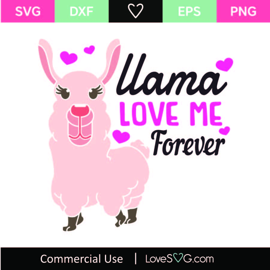 Llama Love Me Forever SVG Cut File - Lovesvg.com