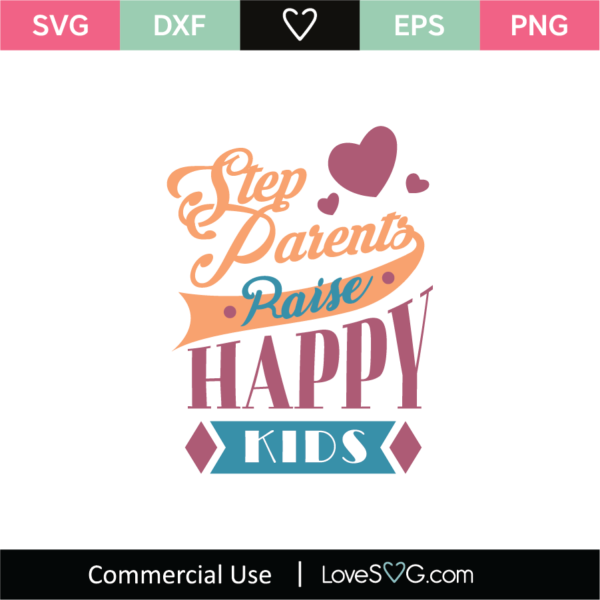 Step Parents Raise Happy Kids SVG Cut File.zip - Lovesvg.com