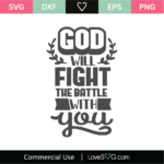 God Will Fight The Battle With You SVG Cut File - Lovesvg.com